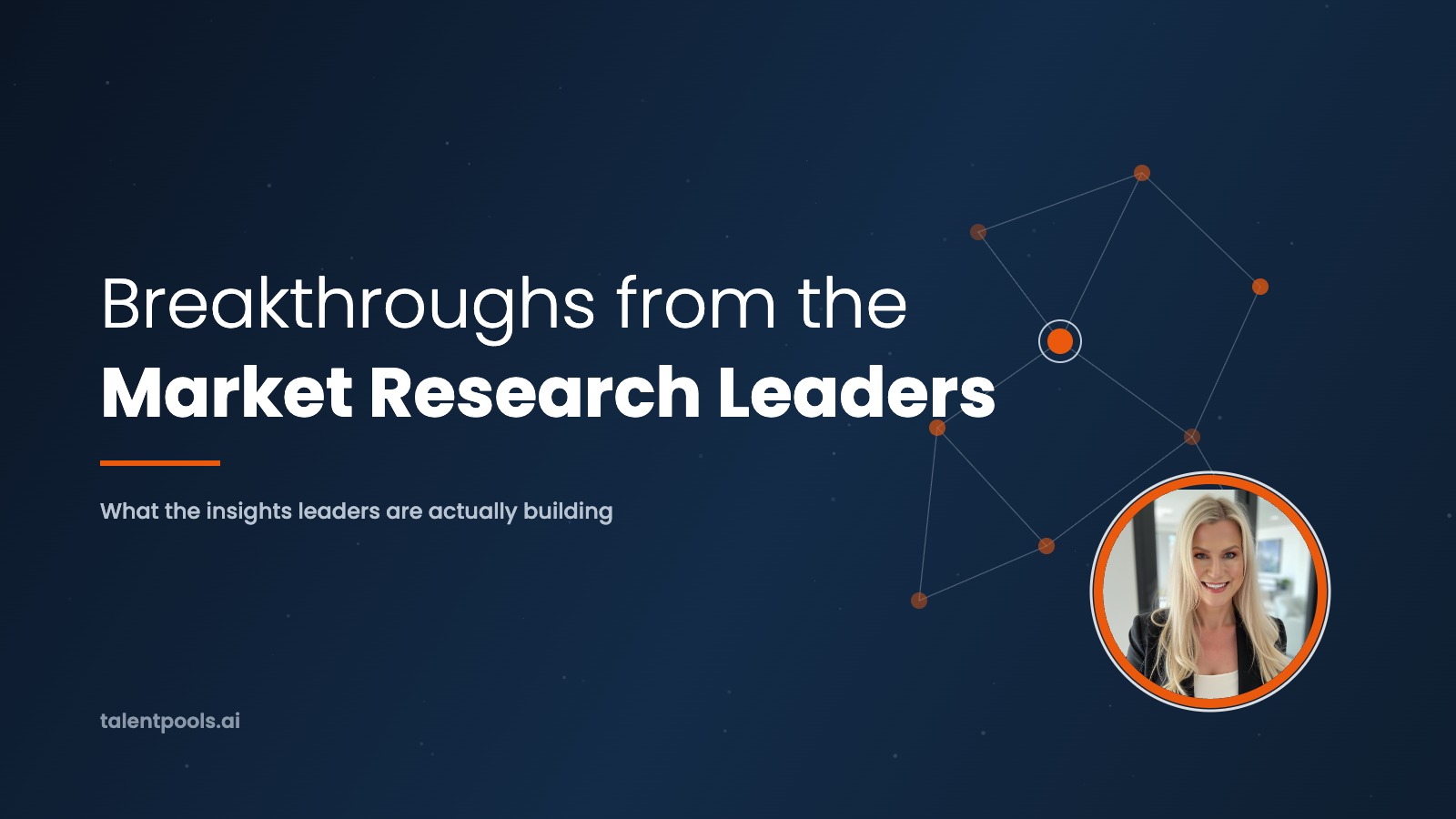 Breakthroughs from the Market Research Leaders
