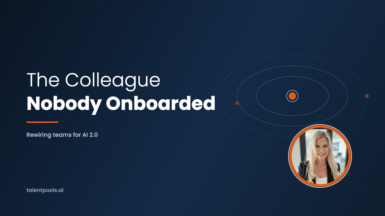 The Colleague Nobody Onboarded